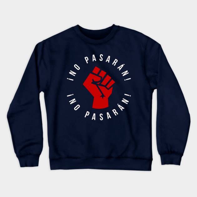 No Pasaran Crewneck Sweatshirt by n23tees